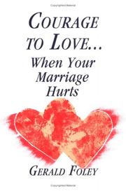 Cover of: Courage to love-- when your marriage hurts