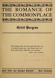 Cover of: The romance of the commonplace by Gelett Burgess
