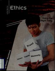 Cover of: Ethics: Doing the Right Thing (Wandberg, Robert. Life Skills.)