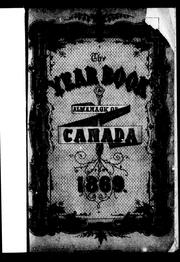 Cover of: The Year book and almanac of Canada for 1869: being an annual statistical abstract for the Dominion, and a record of legislation and of public men in British North America