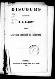 Cover of: Discours prononcés par M.E. Parent devant l'Institut canadien de Montréal