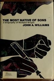 Cover of: The most native of sons: a biography of Richard Wright