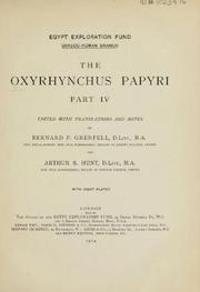 Cover of: The Oxyrhynchus Papyri by edited with translations and notes by Bernard P. Grenfell, ..., and Arthur S. Hunt, ...