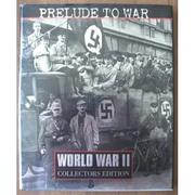 Cover of: Prelude to War (Time-Life's World War II, Vol. 1)