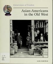 Cover of: Asian-Americans in the old West by Gail Sakurai