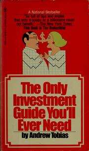 Cover of: The only investment guide you'll ever need by Andrew P. Tobias