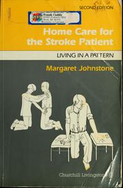 Cover of: Home care for the stroke patient: living in a pattern