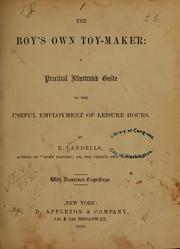 Cover of: The boy's own toy-maker by Ebenezer Landells