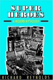 Super heroes by Richard Reynolds