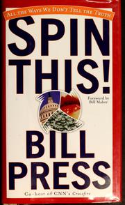 Cover of: Spin this! by Bill Press