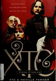 Cover of: XTC: song stories : the exclusive authorized story behind the music