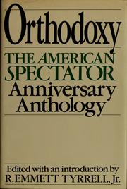 Cover of: Orthodoxy: the American spectator's 20th anniversary anthology