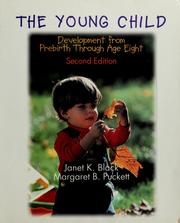 Cover of: The young child: development from prebirth through age eight