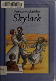 Cover of: Skylark by Patricia MacLachlan