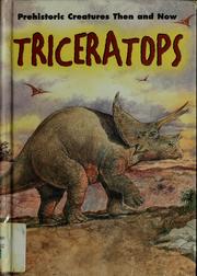 Cover of: Triceratops (Prehistoric Creatures Then and Now)