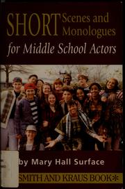 Cover of: Short scenes and monologues for middle school actors