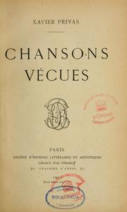 Cover of: Chansons vécues by Xavier Privas