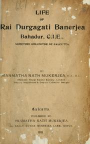 Cover of: Life of Rai Durgagati Banerjea Bahadur | Manmatha Nath Mukherjea