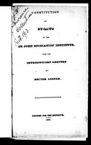 Cover of: Constitution and by-laws of the St. John Mechanics' Institute: with the introductory lecture by Doctor Gesner