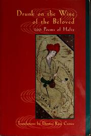 Cover of: Drunk on the wine of the beloved: 100 poems of Hafiz