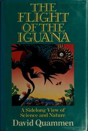 Cover of: The flight of the iguana: a sidelong view of science and nature
