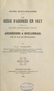 Le Siège d'Ardres en 1657 d'après une relation contemporaine inédite, ou, Ardrésiens et Boulonnais by Victor Jules Vaillant