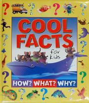 Cover of: Cool facts for kids: Do you know how? Do you know what? Do you know why?