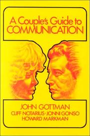 Cover of: A couple's guide to communication by John Mordechai Gottman