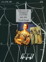 Cover of: The Cut of Women's Clothes: 1600-1930