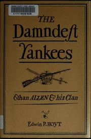 Cover of: The damndest Yankees: Ethan Allen & his clan