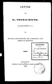 Cover of: Letter of Dr. Thomas Rolph, of Ancaster, U.C. to the Hon. and Right Rev. Dr. A. Mcdonell, Lord Bishop of Kingston