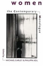 Cover of: The Contemporary monologue, women by edited with notes and commentaries by Michael Earley & Philippa Keil.