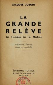 La Grande relève des hommes par la machine by Jacques Duboin