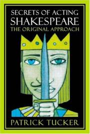 Secrets of acting Shakespeare : the original approach