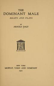 Cover of: The dominant male: essays and plays