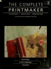Cover of: The complete printmaker by Ross, John