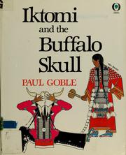 Cover of: Iktomi and the buffalo skull: a Plains Indian story
