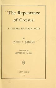 Cover of: The repentance of Croesus: a drama in four acts