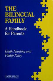 Cover of: The bilingual family: a handbook for parents