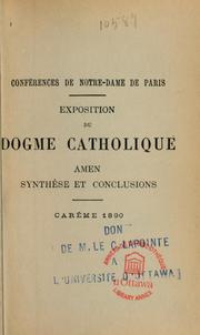 Cover of: Exposition du dogme catholique: Amen; synthèses et conclusions