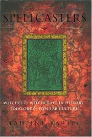 Cover of: Spellcasters: Witches and Witchcraft in History, Folklore, and Popular Culture