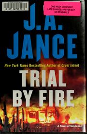 Trial by fire by J. A. Jance