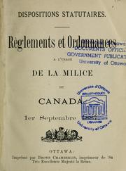 Cover of: Règlements et ordonnances à l'usage de la milice du Canada by Canada. Ministère de la milice et défense