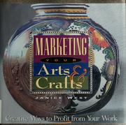 Cover of: Marketing your arts & crafts: creative ways to profit from your work
