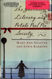Cover of: The Guernsey Literary and Potato Peel Pie Society