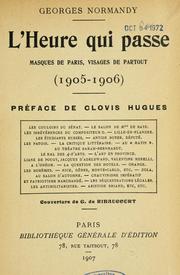 Cover of: L' heure qui passe: masques de Paris, visages de partout (1905-1906)