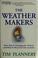 Cover of: The weather makers
