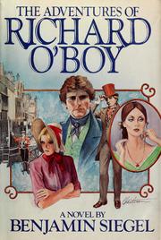 Cover of: The adventures of Richard O'Boy: a novel
