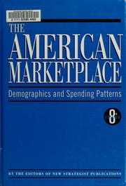 Cover of: The American Marketplace: Demographics and Spending Patterns (American Marketplace)