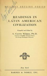 Cover of: Readings in Latin American civilization by A. Curtis Wilgus